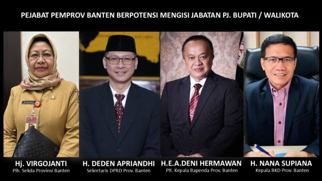 
 Inilah Daftar Pejabat Pemprov Banten Yang Berpotensi Menjadi Penjabat Bupati / Wali Kota. Foto: Istimewa