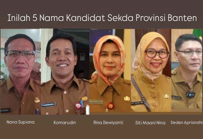 
 Lima Talenta Calon Sekda Banten, Foto Kolase : TangerangPos 